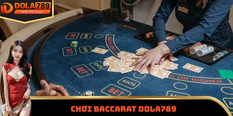 Chơi Baccarat Dola789