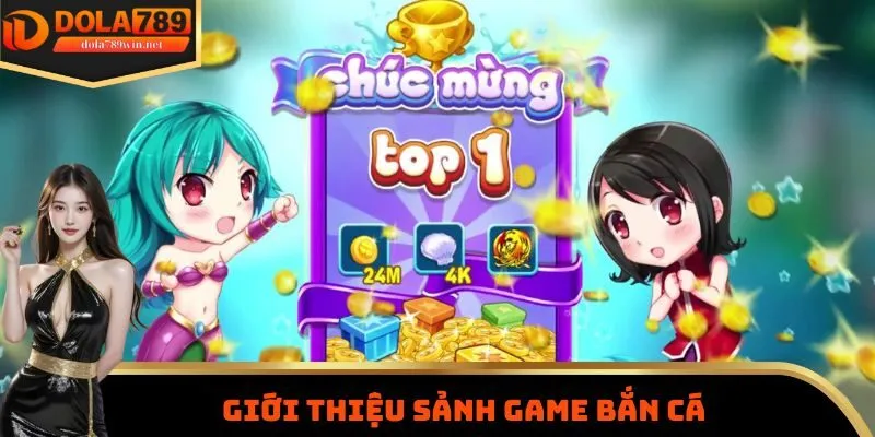 Bắn Cá 1 Giới thiệu sảnh game bắn cá