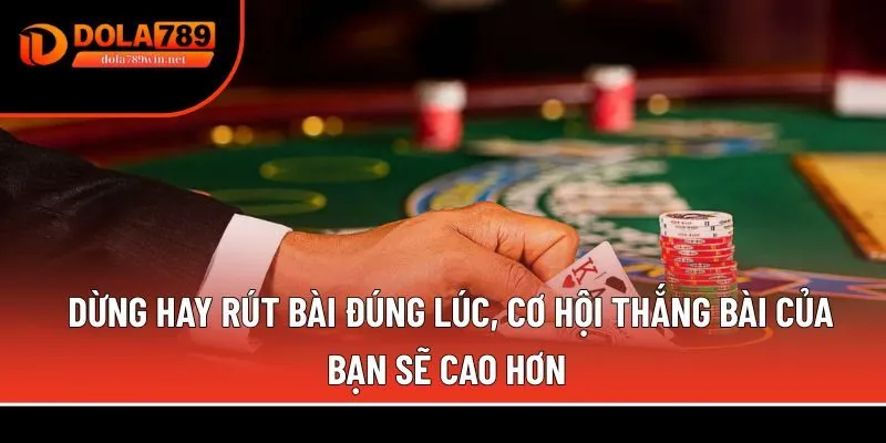 Blackjack 3 Dừng hay rút bài đúng lúc