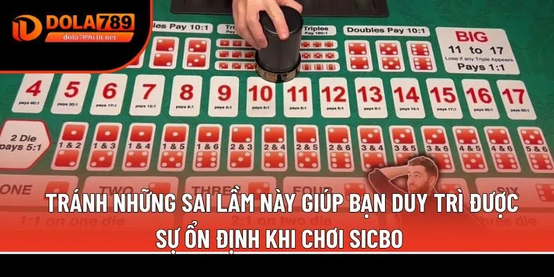 Sic bo 2 Tránh những sai lầm chơi sicbo